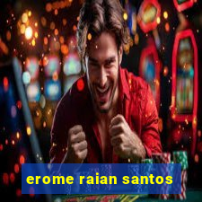 erome raian santos